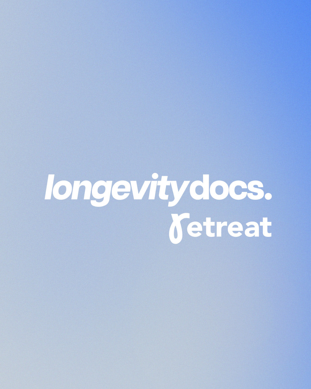 Longevity Docs Retreat